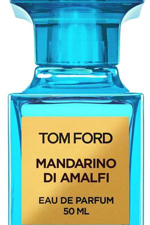 Парфюмерная вода Mandarino Di Amalfi Tom Ford Tom Ford T1Y5-01